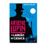 Livro O Ladrão de Casaca - Maurice Leblanc