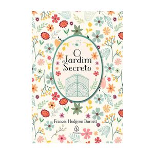Livro O Jardim Secreto - Frances Hodgson Burnet