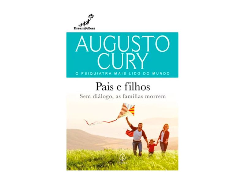Livro Pais e Filhos: sem diálogo, as famílias morrem - Augusto Cury