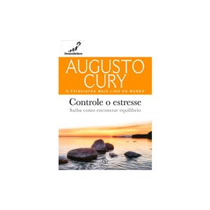 Livro Controle o Stresse - Augusto Cury