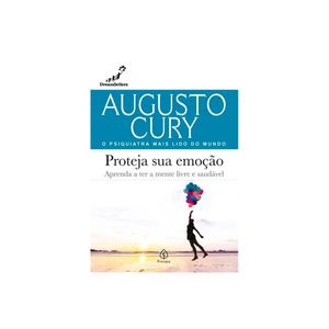 Livro Proteja Sua Emoção - Augusto Cury